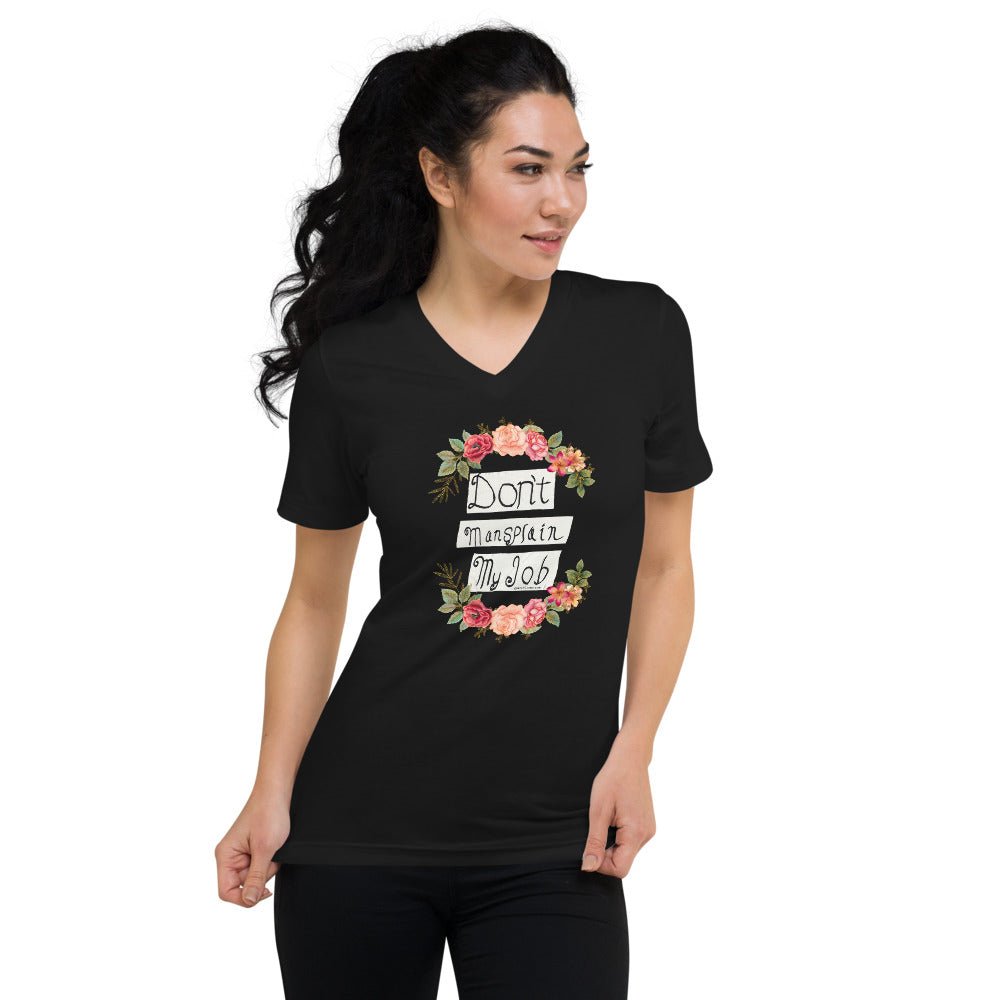 APPAREL | DON'T MANSPLAIN MY JOB - Unisex Short Sleeve V - Neck T-Shirt - Get Reelisms