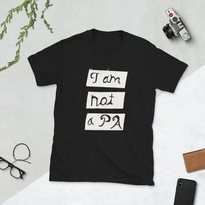 APPAREL | I AM NOT A PA Short - Sleeve Unisex T-Shirt - Get Reelisms